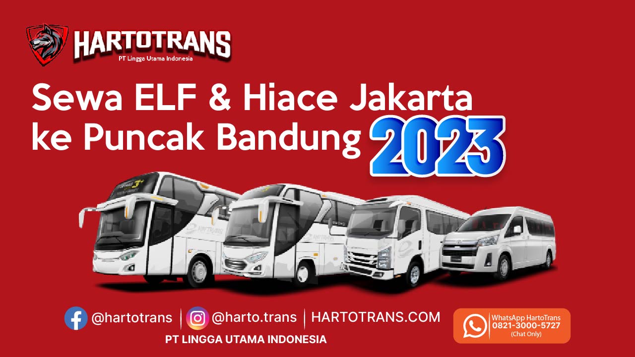 Sewa Elf Dan Hiace Jakarta Ke Bandung Harto Trans