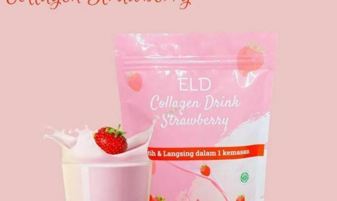 Eld Collagen Drink Strawberry Apakah Telah Bpom? Cek Disini!