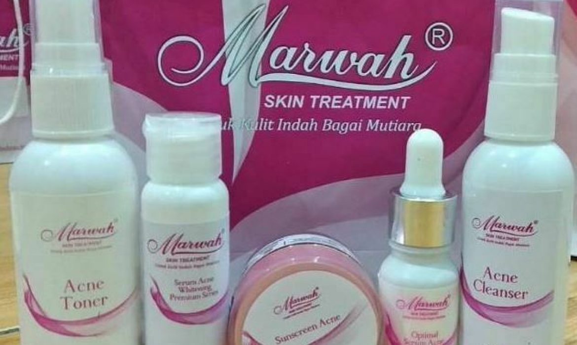 Skincare Marwah Apakah Telah Bpom Dan Kondusif Dipakai? Wajib Tau!