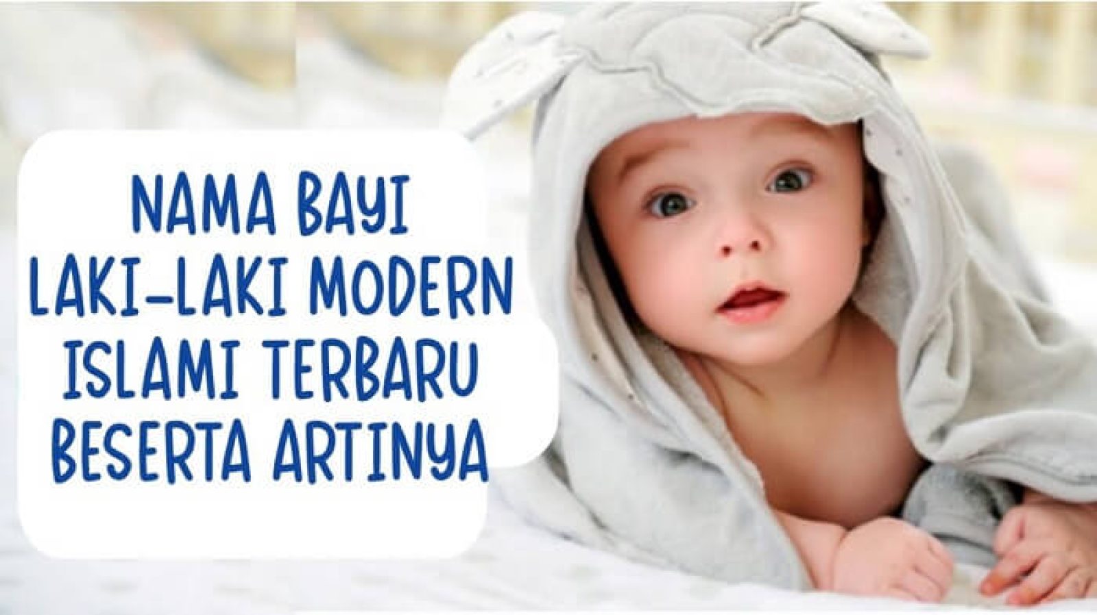 500+ Nama Bayi Laki Laki Islami Modern 3 Kata Dan Artinya